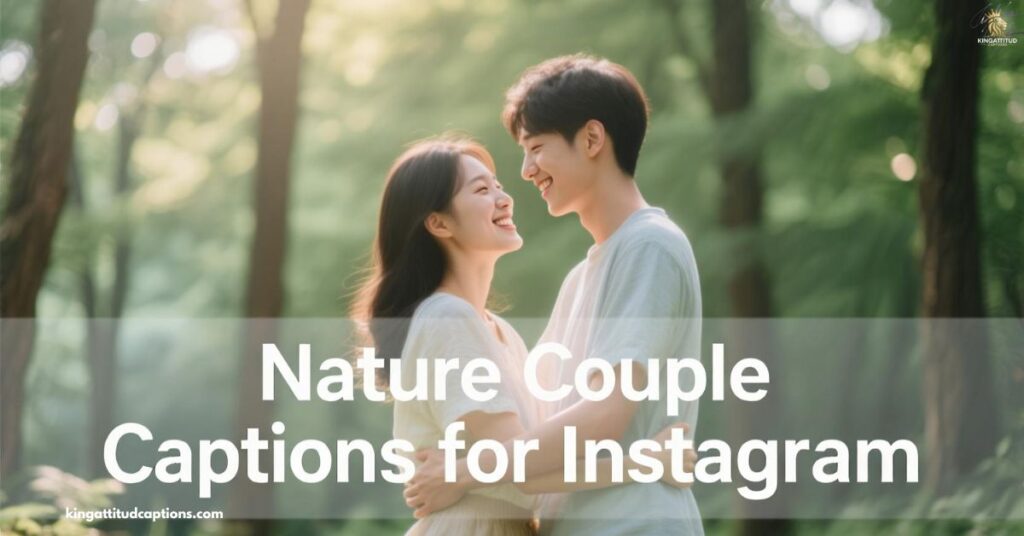 nature-couple-captions-for-instagram